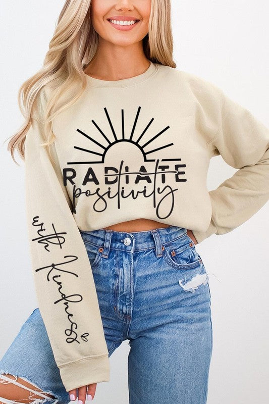 Radiate positivity Graphic Sweatshirts