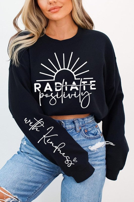 Radiate positivity Graphic Sweatshirts