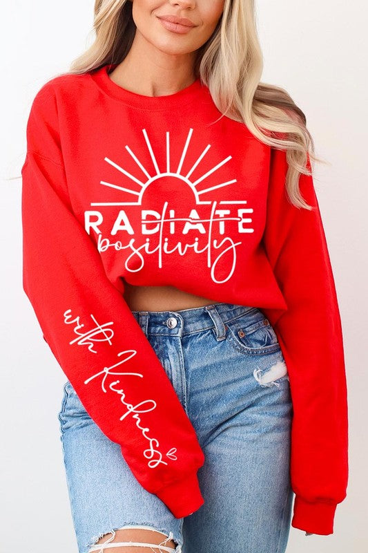 Radiate positivity Graphic Sweatshirts