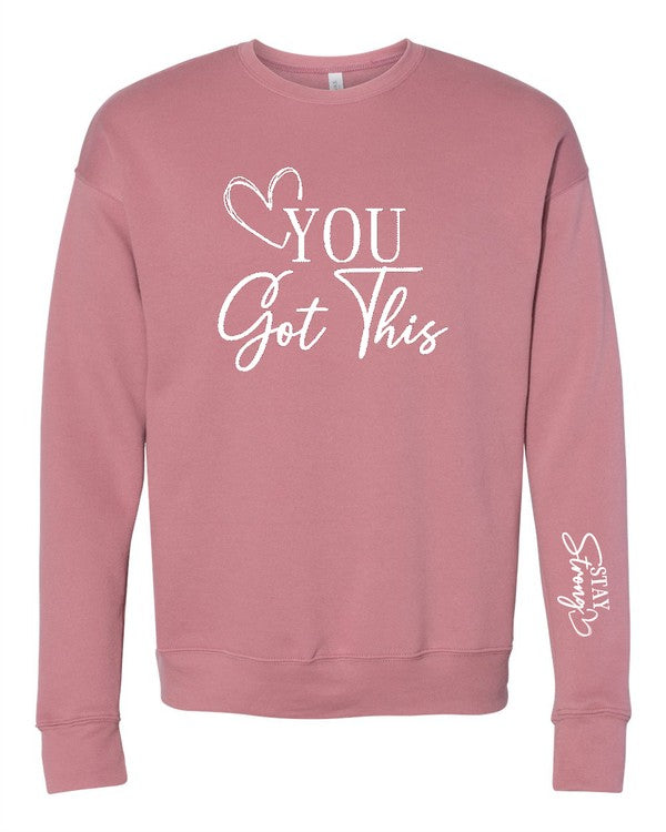 You Got This Premium Crewneck Sweatshirt
