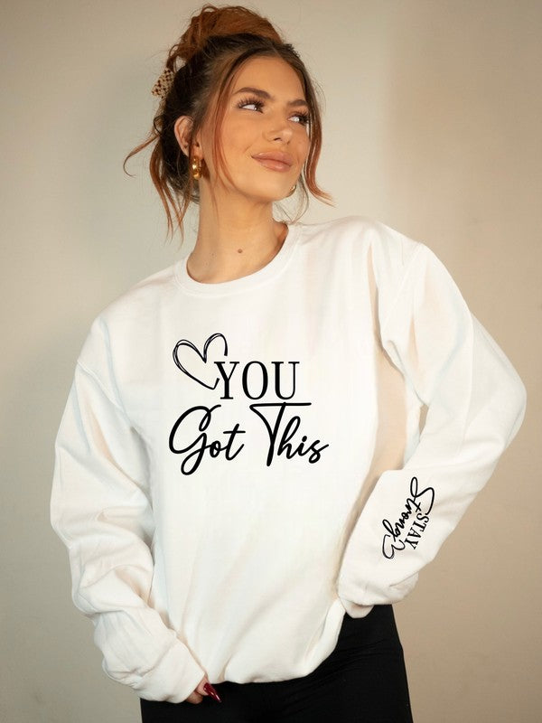 You Got This" Sweatshirt – Super Soft Crew Neck Long Sleeve