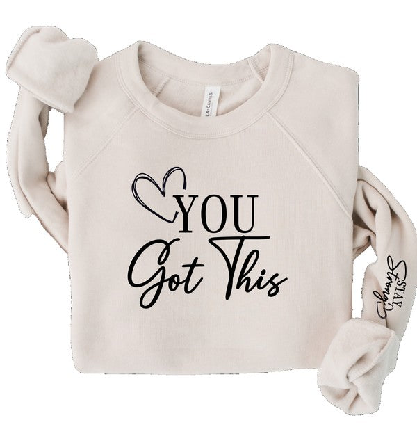You Got This Premium Crewneck Sweatshirt
