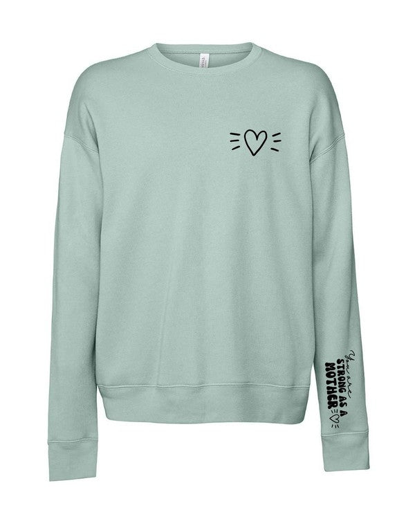 Strong As A Mother" Premium Bella Canvas Crew Sweatshirt