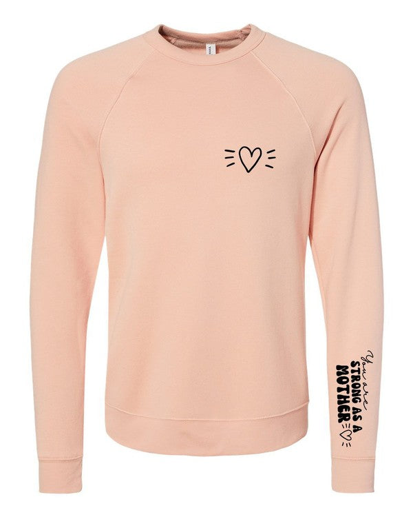 Strong As A Mother" Premium Bella Canvas Crew Sweatshirt