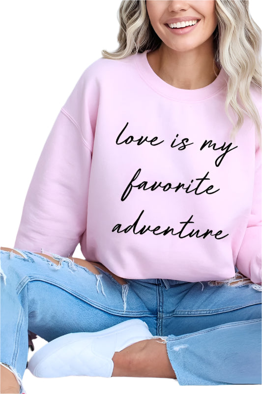Love Is My Favorite Adventure Graphic Sweatshirt