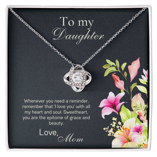 To my Daughter from Mom , Love Knot, Daughter Necklace, Gift for Daughter, Daughter Jewelry, Mother Daughter, Birthday Gift, Meaningful Gift, in 14kt Gold Filled, Rose, Silver